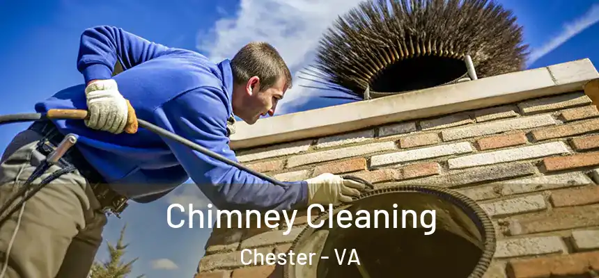  Chimney Cleaning Chester - VA