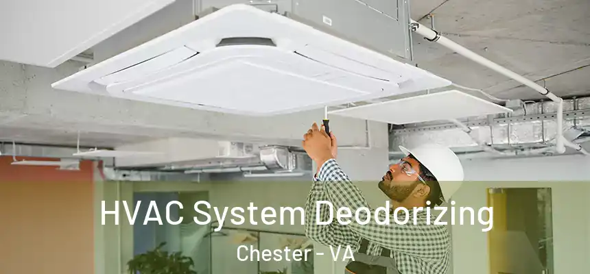  HVAC System Deodorizing Chester - VA
